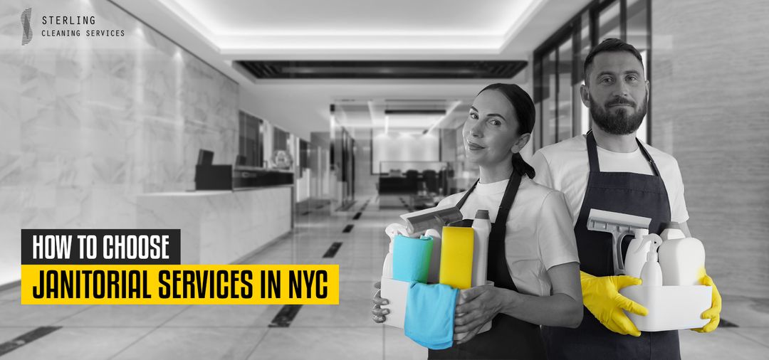 Choosing Top Janitorial Services in NYC Experts Guide